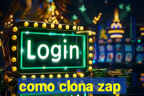 como clona zap